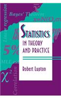 Statistics in Theory and Practice