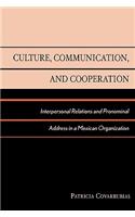 Culture, Communication, and Cooperation