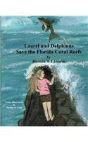 Laurel and Delphinus Save the Florida Coral Reefs