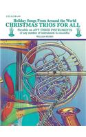 Christmas Trios for All - Cello: Holiday Songs from Around the World