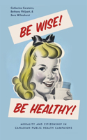 Be Wise! Be Healthy!