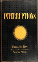 Interruptions: (SUNY series, Intersections: Philosophy and Critical Theory)