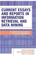 Current Essays and Reports in Information Retrieval and Data Mining