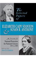 Selected Papers of Elizabeth Cady Stanton and Susan B. Anthony