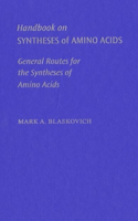 Handbook on Syntheses of Amino Acids