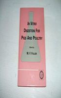 In Vitro Digestion for Pigs and Poultry