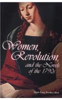 Women, Revolution, and the Novels of the 1790s