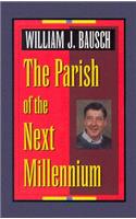 Parish of the Next Millennium