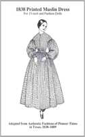 Amanda 1838 Printed Muslin Dress Pattern: Amanda Series Doll Clothing Patterns