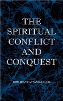 The Spiritual Conflict and Conquest