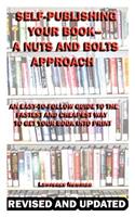 Self-Publishing Your Book--A Nuts and Bolts Approach
