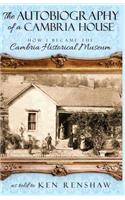The Autobiography of a Cambria House