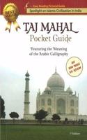 Taj Mahal Pocket Guide Featuring The Meaning Of The Arbic Calligraphy