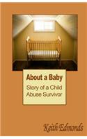 About a Baby: Story of a Child Abuse Survivor