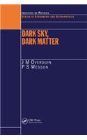Dark Sky, Dark Matter