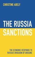 Russia Sanctions: The Economic Response to Russia's Invasion of Ukraine