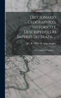 Diccionario Geographico, Historico E Descriptivo, Do Imperio Do Brazil ...