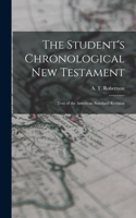 Student's Chronological New Testament