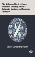Alchemy of Gastric Cancer Research