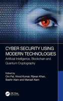 Cyber Security Using Modern Technologies