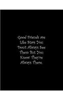 Good Friends are Like Stars