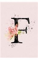 F: Monogram F Initial Flower Watercolor Pad Journal For Women And Girls, Watercolor Paint l Flower Floral Decor, 6 x 9 Journal Notebook Diary For Writi