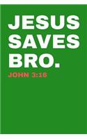 Jesus Saves Bro. John 3