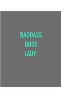 Badass Boss Lady.