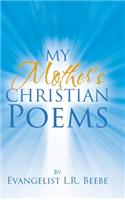 My Mother's Christian Poems