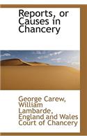 Reports, or Causes in Chancery