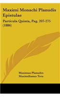 Maximi Monachi Planudis Epistulae