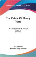 The Crime of Henry Vane