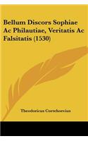 Bellum Discors Sophiae Ac Philautiae, Veritatis Ac Falsitatis (1530)