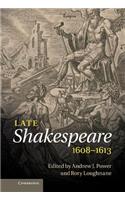 Late Shakespeare, 1608 1613