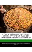 A Guide to Dominican Republic Cuisine