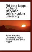 Phi Beta Kappa, Alpha of Maryland, Johns Hopkins University