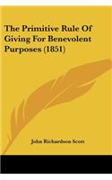 Primitive Rule Of Giving For Benevolent Purposes (1851)