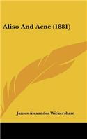 Aliso and Acne (1881)