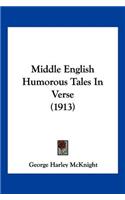 Middle English Humorous Tales In Verse (1913)