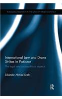 International Law and Drone Strikes in Pakistan