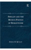 Shelley and the Musico-Poetics of Romanticism. Jessica K. Quillin