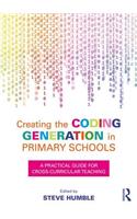 Creating the Coding Generation in Primary Schools: A Practical Guide for Cross-Curricular Teaching