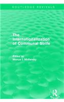 The Internationalization of Communal Strife (Routledge Revivals)