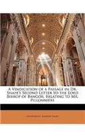 Vindication of a Passage in Dr. Snape's Second Letter to the Lord Bishop of Bangor, Relating to Mr. Pillonniere