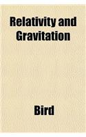 Relativity and Gravitation: (English)