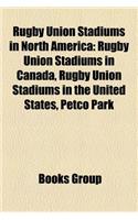 Rugby Union Stadiums in North America: Rugby Union Stadiums in Canada, Rugby Union Stadiums in the United States, Petco Park