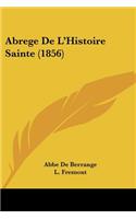 Abrege De L'Histoire Sainte (1856)
