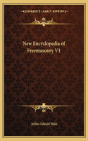 New Encyclopedia of Freemasonry V1: (English)