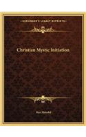 Christian Mystic Initiation