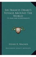 Sir Francis Drake's Voyage Around the World